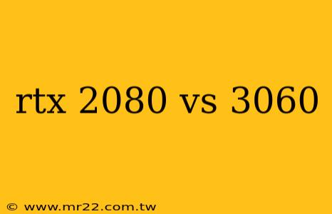 rtx 2080 vs 3060