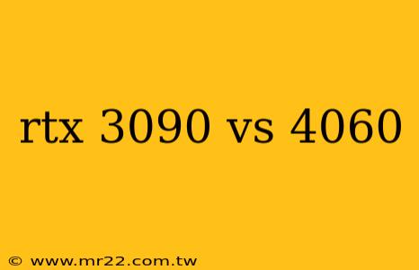 rtx 3090 vs 4060