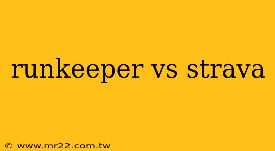 runkeeper vs strava