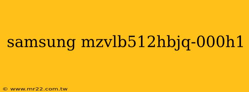 samsung mzvlb512hbjq-000h1