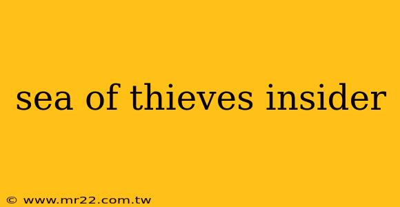 sea of thieves insider