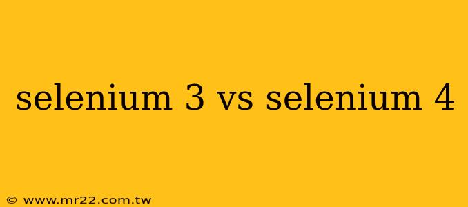 selenium 3 vs selenium 4