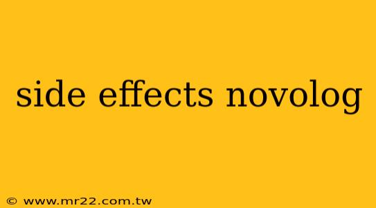 side effects novolog