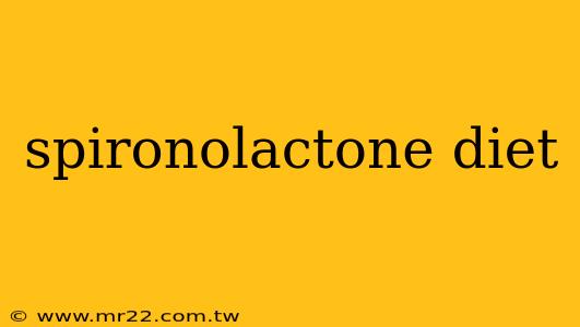spironolactone diet