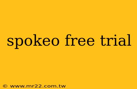 spokeo free trial