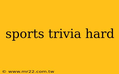 sports trivia hard