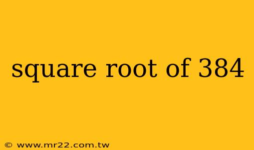square root of 384