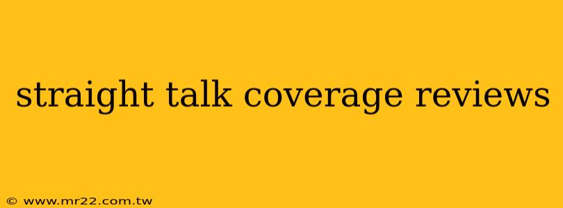 straight talk coverage reviews