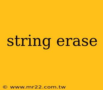string erase