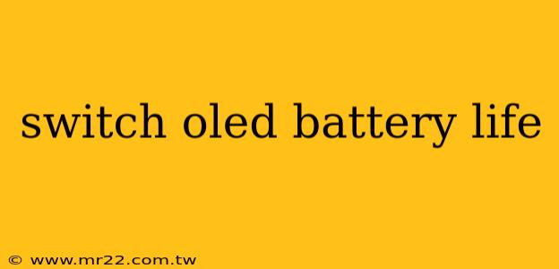 switch oled battery life