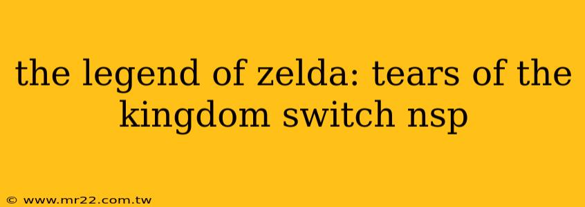 the legend of zelda: tears of the kingdom switch nsp
