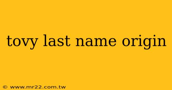 tovy last name origin
