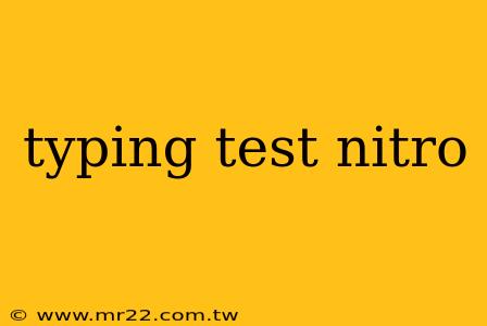 typing test nitro