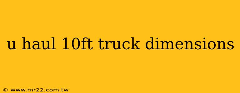 u haul 10ft truck dimensions