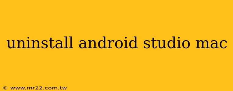 uninstall android studio mac