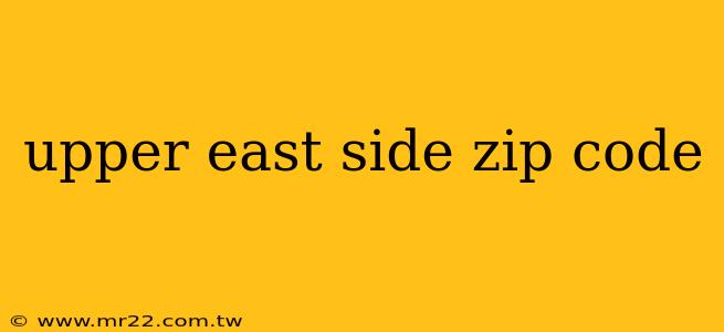 upper east side zip code