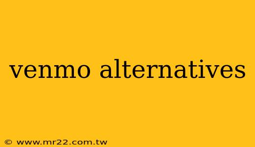 venmo alternatives