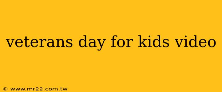 veterans day for kids video