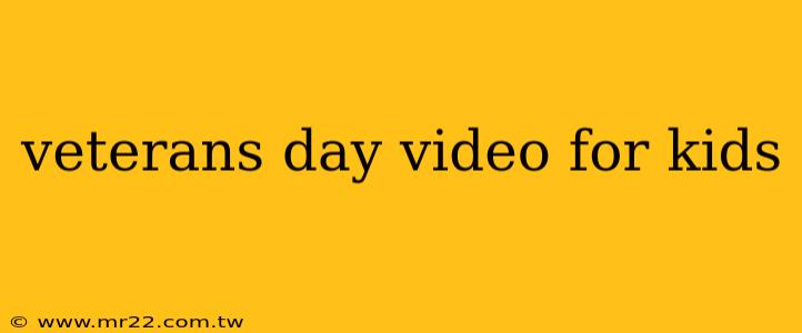 veterans day video for kids