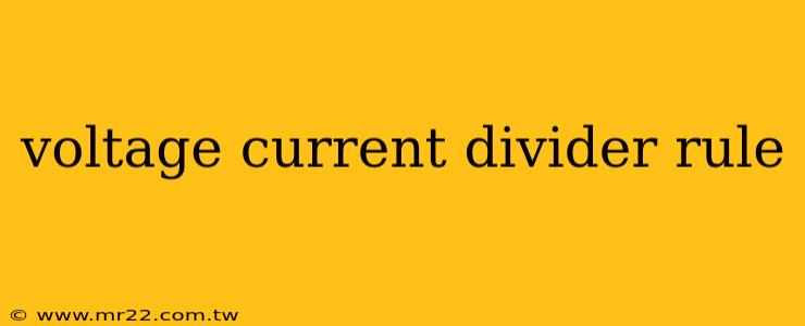 voltage current divider rule