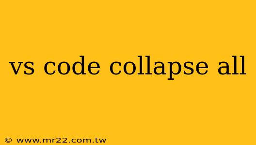 vs code collapse all