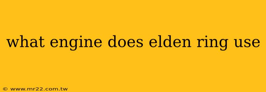 what engine does elden ring use