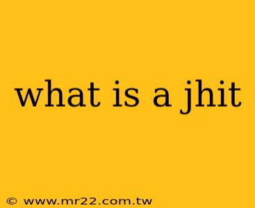 what is a jhit