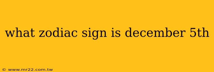 what zodiac sign is december 5th