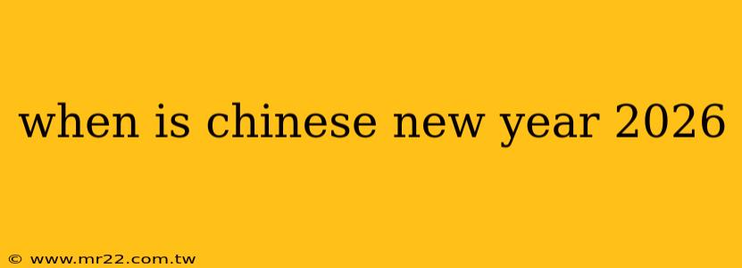 when is chinese new year 2026