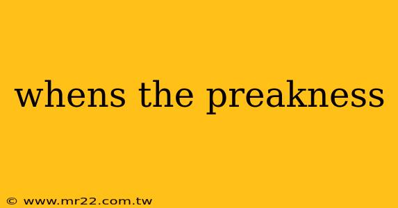 whens the preakness