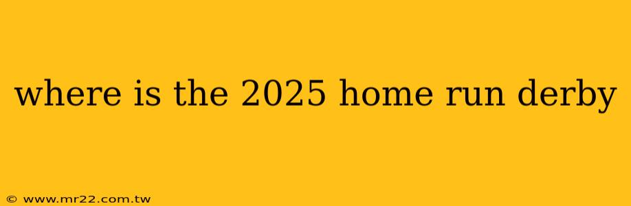 where is the 2025 home run derby