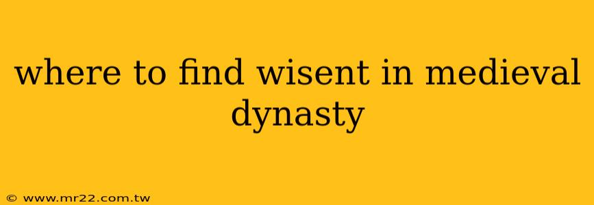 where to find wisent in medieval dynasty