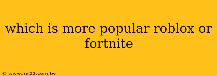 which is more popular roblox or fortnite