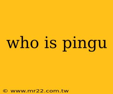 who is pingu