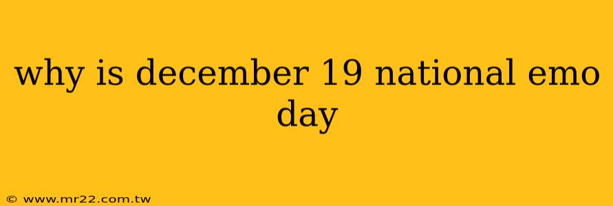 why is december 19 national emo day