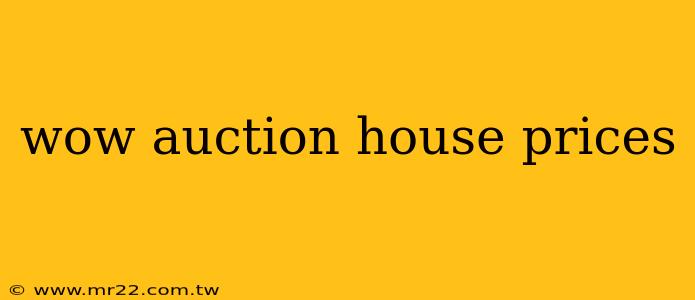 wow auction house prices