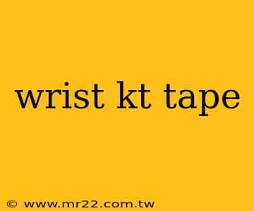 wrist kt tape