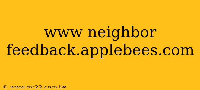 www neighbor feedback.applebees.com